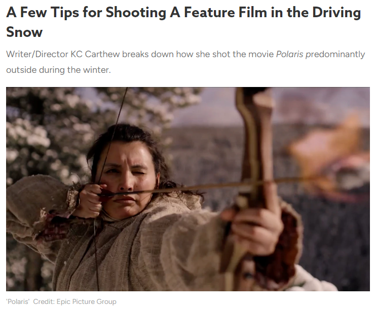 A Few Tips for Shooting A Feature Film in the Driving Snow